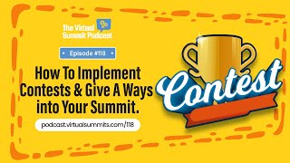How To Implement Contests & Give A Ways Into Your Virtual Summit