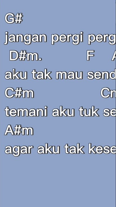 jangan pergi pergi lagi chord asli kesepian viera