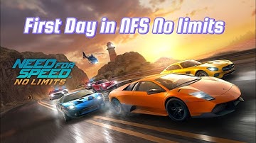 First Day in NFS No Limits