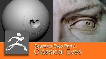 DART 153 Intro To ZBrush: Sculpting Eyes Part 2 Classical Eyes