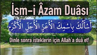 Kabul Olunacak O Dua İsm - İ Azam Duasi Geri Çevrilmeyen Tek Dua