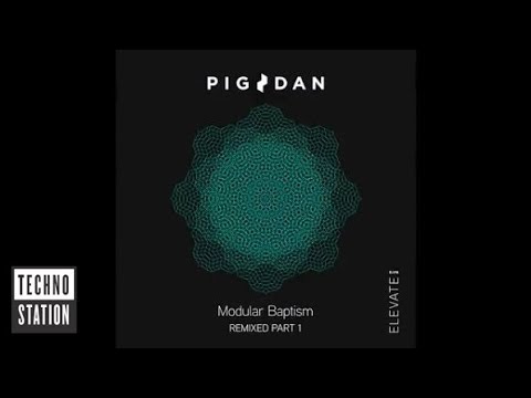 Watch Pig&Dan - Modular Baptism (M.I.T.A. Remix) on YouTube