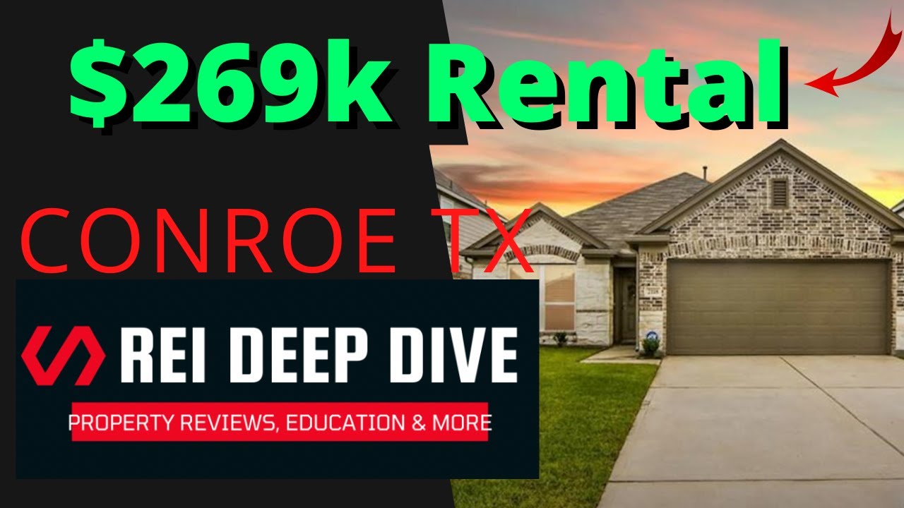 Overview of $267K Rental In Conroe, TX  - REI Deep Dive