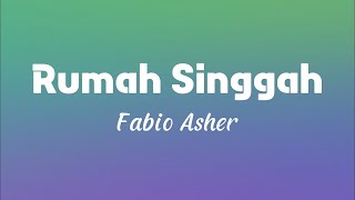 Rumah Singgah - Fabio Asher (Lyric) #laguviral #lagutiktokviral