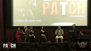 Q&A: PATCH (Director's Cut) Premiere ft. Bruce Thomas Bellocchi