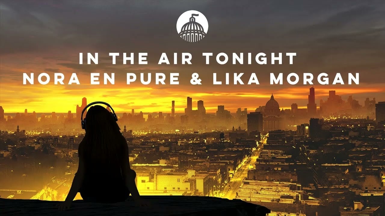 Nora En Pure & Lika Morgan - In The Air Tonight (Mujek Re-edit 2k22)