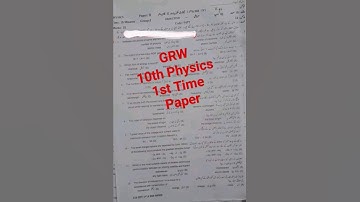 10th Physics Gujranwala Board 1st Time Paper