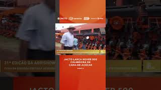 Jacto lança Colhedora de cana-de-açúcar - Hover 500