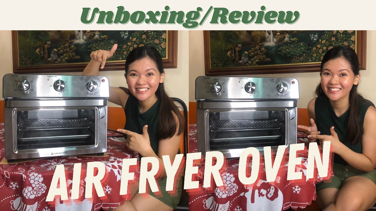 Unboxing/ Review of HANABISHI AIR FRYER OVEN HAFEO23SS 6 functions in one! YouTube