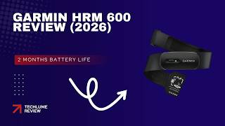 Garmin HRM 600 Review (2026) | Advanced Heart Rate Monitor for Running, Swimming &amp; Fitness