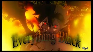 Everything Black Black Clover Edit