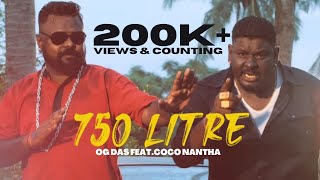 750 Litre -   // OG Das Feat Coco Nantha (Tamil Album Song) 2018