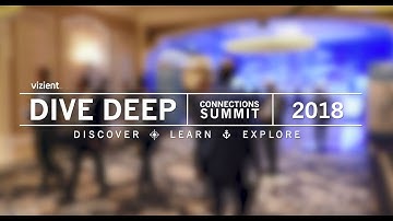 The 2018 Vizient Connections Summit: A Leading Health Care Conference