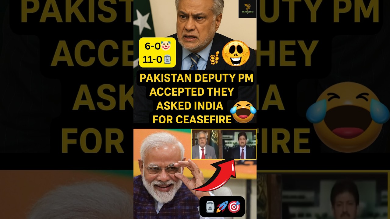 Pakistan’s Deputy PM Ishaq 'dar' Admits: We Begged India for Ceasefire After Airbase Strikes 