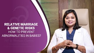 Relative Marriage பண்ணினா Baby-ku Problem வருமா? Truth Revealed! | Dr. Archana S. Ayyanathan