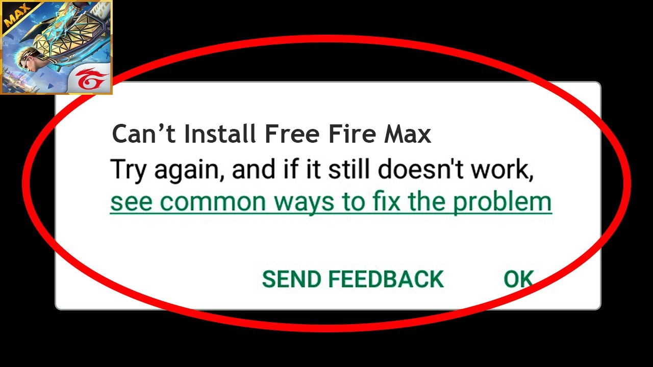 Solution for unable to download/install Free Fire Max on