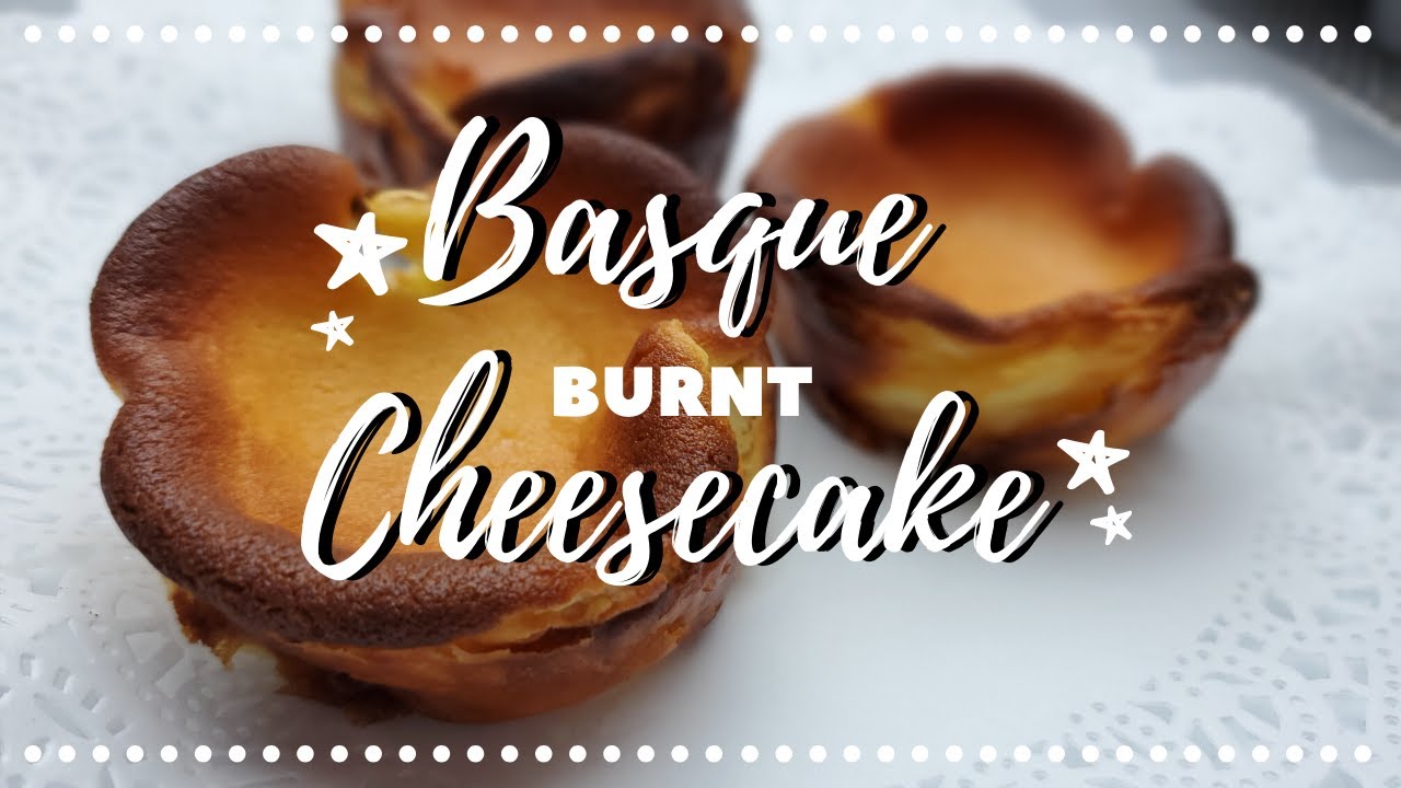 Easy Basque Burnt Cheesecake Cups Mini Cheesecake YouTube