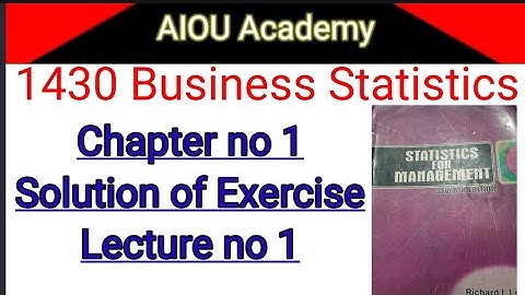 1430 Business Statistics || Solved Exercises for Chapter 1 By AIOU Academy|| @aiouacademy