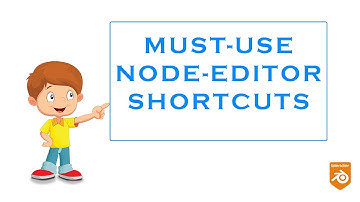 Essential Node editor shortcuts | Blender | R animation studios