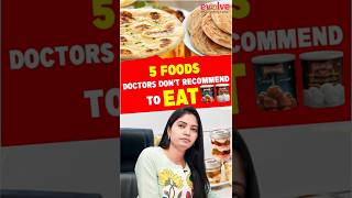 డాక్టర్లు తినొద్దని చెప్పే 5 Foods | 5 Foods Doctors Don’t Recommend to Eat | Evolve Fertility