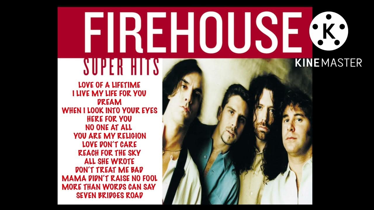 FIREHOUSE GREATEST HITS SONGS FULL ALBUM HQ YouTube