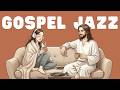 ☕ 1 Hour Gospel Jazz Playlist | Peaceful Worship Music for Study, Work & Prayer | 공부음악