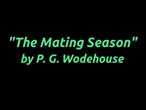 "The Mating Season" by P.G. Wodehouse - BBC Radio adaptation - Complete series