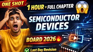 Semiconductor Devices One Shot 🔥 Class 12 Physics | Full Chapter Revision in 60 Minutes ⚡ Board 2026