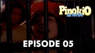 Pinokio di Penjara - Pinokio Episode 5