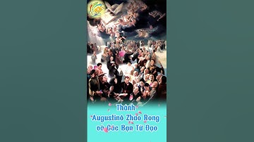 9/7 Thánh Augustinô Zhao Rong và Các Bạn Tử Đạo