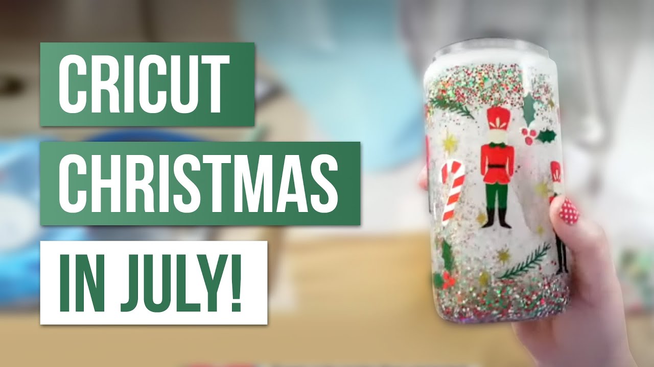 🎄 Cricut Christmas in July! YouTube