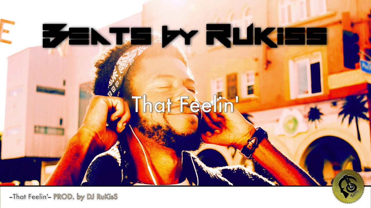 Watch Hip-Hop Soul Type Beat | "That Feelin" - Prod.DJ Rukiss on YouTube Watch Hip-Hop Soul Type Beat | "That Feelin" - Prod.DJ Rukiss on YouTube