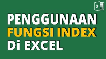 Cara Menggunakan Fungsi Index di Excel | Tutorial Excel