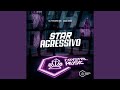 Star Agressivo