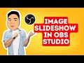 Image Slideshow in OBS (OBS Setup for Beginners!) - TAGALOG