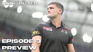 UNDISPUTED | Episode 3 Official Preview