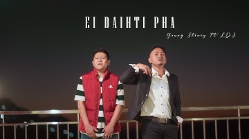Young Stoney feat LDS- "Ei Daihti Pha"( official video)