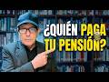 CUÁNTO DINERO ENTRA Y SALE EN LAS PENSIONES (NÚMEROS QUE NO MIENTEN)