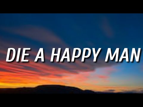 Thomas Rhett Die A Happy Man Lyrics