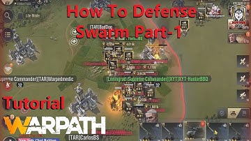 Warpath Tutorial 114- Best Way To Defense Swarm In The Game Part-1 (HunterBBQ Tips & Tricks)