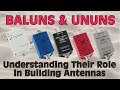 Baluns  ununs  understanding their role in antenna building