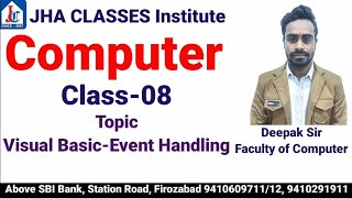 Class -08 COMPUTER Topic - Visual Basic - Event Handling by Deepak Sir #jhaclassesfirozabad