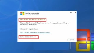 How To Fix Microsoft Office Error Unable To Start Office Error Code 147-0