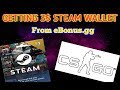 GETTING 3$ STEAM WALLET FROM EBONUS.GG FOR FREE :D !!!