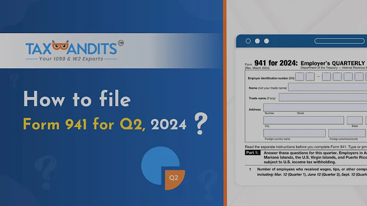 How To E-File Form 941 for Q2, 2024 with TaxBandits?