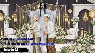 MENIKAH DEMI HARTA Part 2 - Tega membunuh istri demi harta untuk menikah lagi - SINETRON ANIMASI 