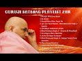 2 hours guruji satsang playlist  2  2      jai guruji  