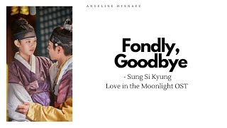 Sung Si Kyung - Fondly, Goodbye (Moonlight Drawn By Clouds OST Part 5) Lyrics