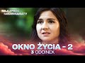 OKNO ŻYCIA |2 SEZON | ODCINEK 3 | SERIAL O RATOWANIU DZIECI | NAJLEPSZA MELODRAMAT