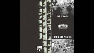 DJ AKOZA // ELIMINATE